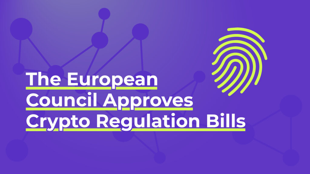 European Council Approves Crypto Regulation Bills