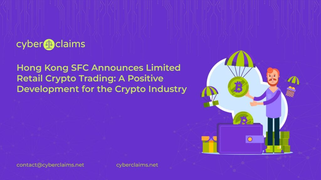 Hong Kong SFC Announces Limited Retail Crypto Trading: A Positive Development for the Crypto Industry