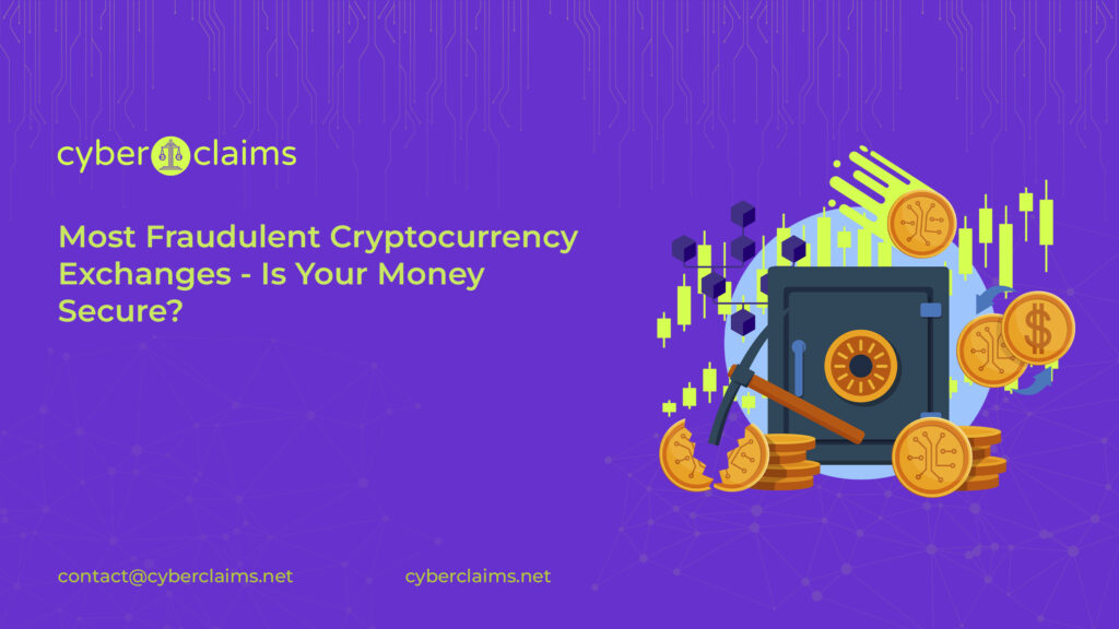 Most Fraudulent Cryptocurrency Exchanges: Is Your Money Secure?