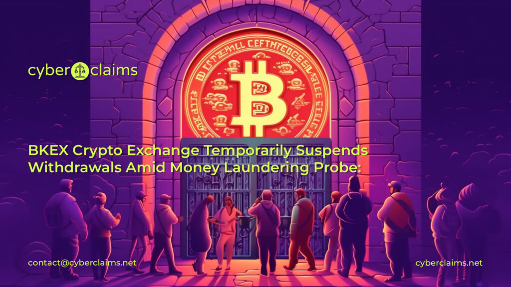 BKEX Crypto Exchange Suspends Withdrawals Amid Money Laundering Probe