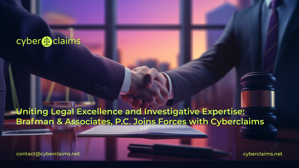 Uniting Legal Excellence and Investigative Expertise: Brafman & Associates, P.C. Joins Forces with Cyberclaims