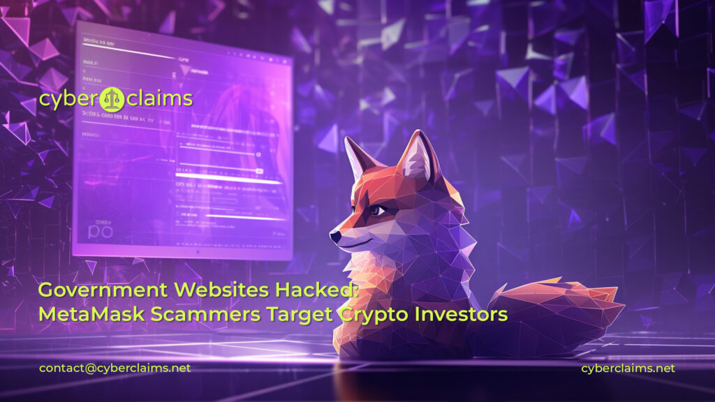 Government Websites Hacked: MetaMask Scammers Target Crypto Investors