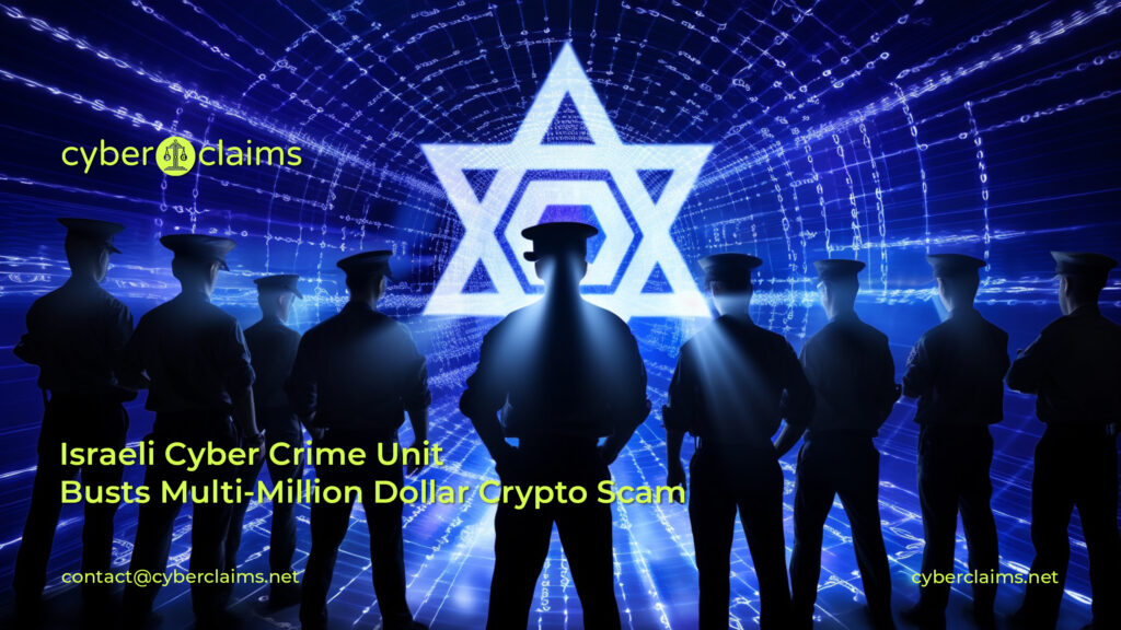 Israeli Cyber Crime Unit Busts Multi-Million Dollar Crypto Scam