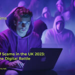 The State of Scams in the UK 2023: Unveiling the Digital Battle